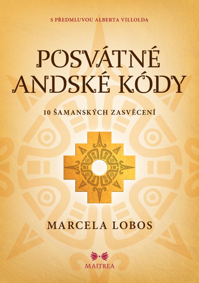 Obrázok Posvátné andské kódy - 10 šamanských iniciací