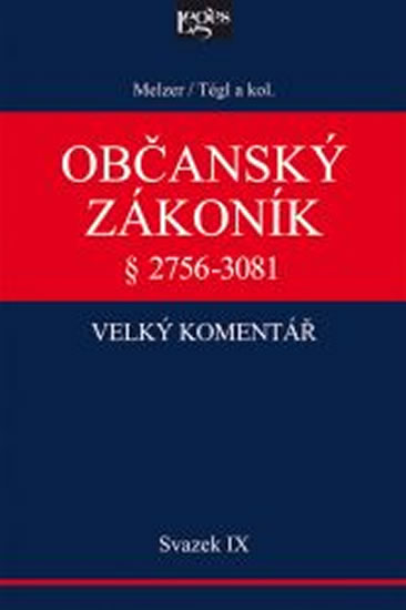 Obrázok Občanský zákoník IX. svazek, § 2894-3081 Závazky z deliktů a z jiných právních důvodů