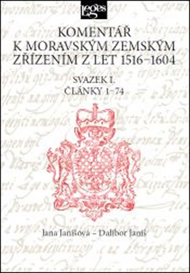 Obrázok Komentář k moravským zemským zřízením z let 1516-1604 - Svazek I. Články 1-74