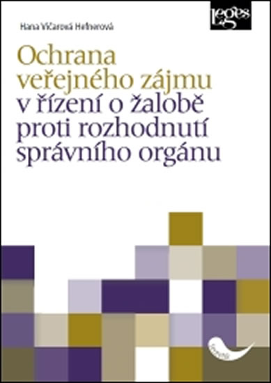 Obrázok Ochrana veřejného zájmu v řízení o žalobě proti rozhodnutí správního orgánu