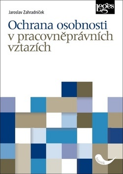 Obrázok Ochrana osobnosti v pracovněprávních vztazích
