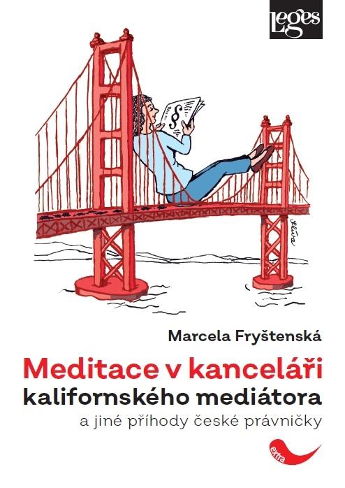 Obrázok Meditace v kanceláři kalifornského mediátora a jiné příhody české právničky