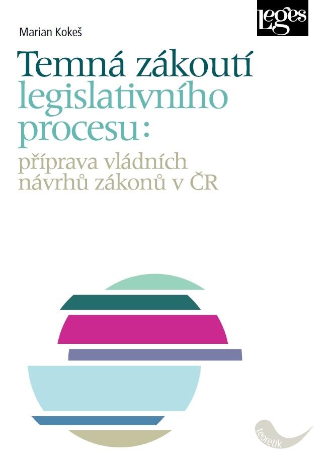 Obrázok Temná zákoutí legislativního procesu: příprava vládních návrhů zákonů v ČR