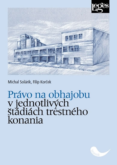Obrázok Právo na obhajobu v jednotlivých štádiác