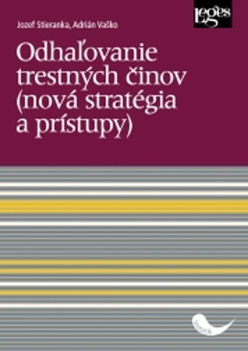 Obrázok Odhaľovanie trestných činov (nová stratégia a prístupy)