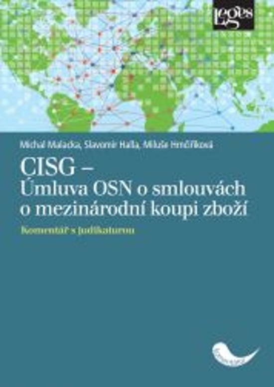 Obrázok CISG - Úmluva OSN o smlouvách o mezinárodní koupi zboží - Komentář s judikaturou