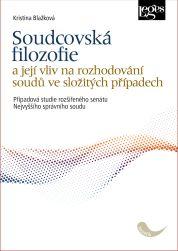 Obrázok Soudcovská filozofie a její vliv na rozhodování soudů ve složitých případech - Případová studie rozšířeného senátu Nejvyššího správního soudu