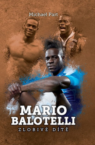 Obrázok Mario Balotelli: zlobivé dítě