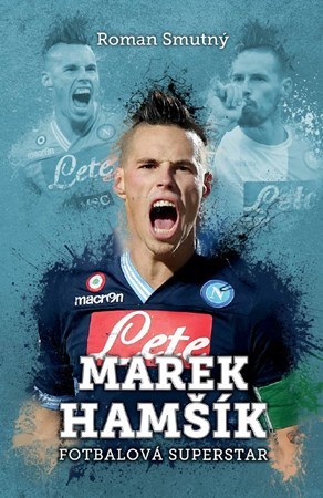Obrázok Marek Hamšík: fotbalová superstar