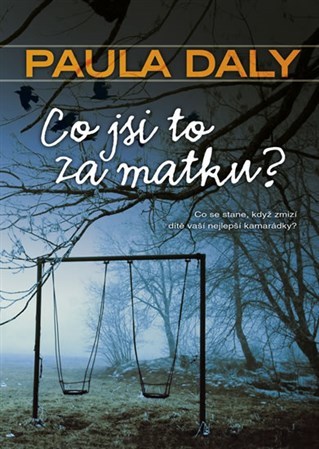 Obrázok Co jsi to za matku?