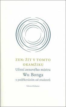 Obrázok Zen - Žít v tomto okamžiku