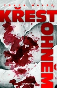 Obrázok Křest ohněm (Mazáč Tonda)