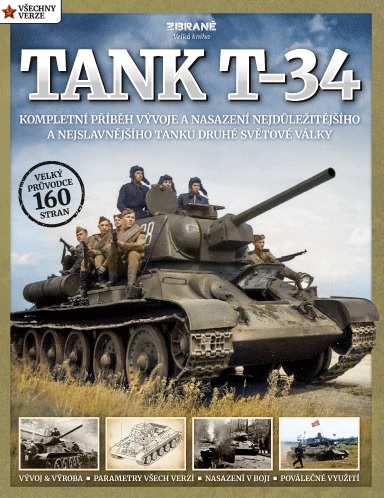 Obrazok Tank T-34 - Kompletní příběh vývoje a nasazení nejdůležitějšího a nejslavnějšího tanku druhé světové války