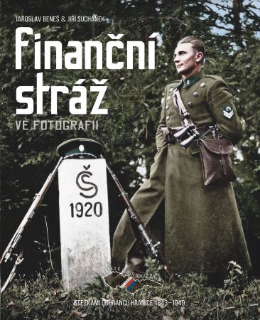 Obrazok Finanční stráž ve fotografii - Stezkami ochránců hranice 1843–1949