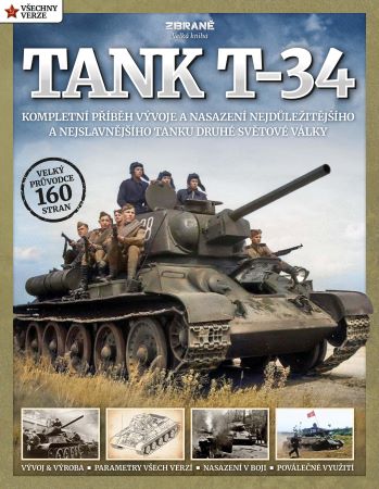 Obrazok Tank T-34 (upravené vydání) - Kompletní příběh vývoje a nasazení nejdůležitějšího a nejslavnějšího tanku druhé světové války