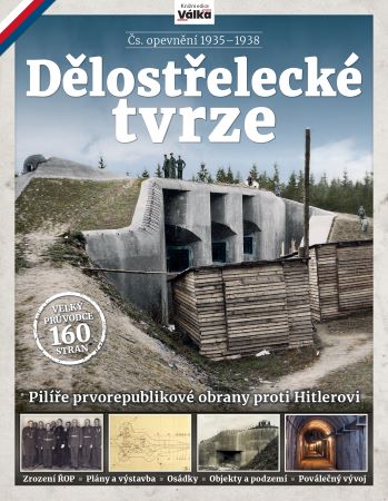 Obrazok Dělostřelecké tvrze – Čs. opevnění 1935–1938 - Pilíře prvorepublikové obrany proti Hitlerovi