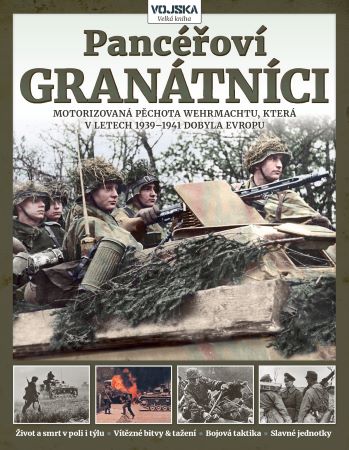 Obrazok Pancéřoví granátníci - Motorizovaná pěchota Wehrmachtu 1939–1945