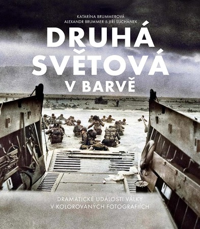 Obrazok Druhá světová v barvě (2. vydání) - Dramatické událossti války v kolorovaných fotografiích