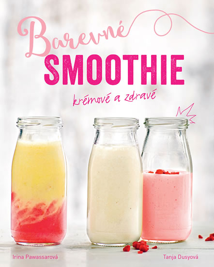 Obrázok Barevné smoothie - Rychlé a zdravé