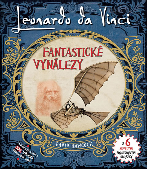 Obrázok Leonardo Da Vinci - Fantastické vynálezy s 6 skvělými prostorovými obrázky