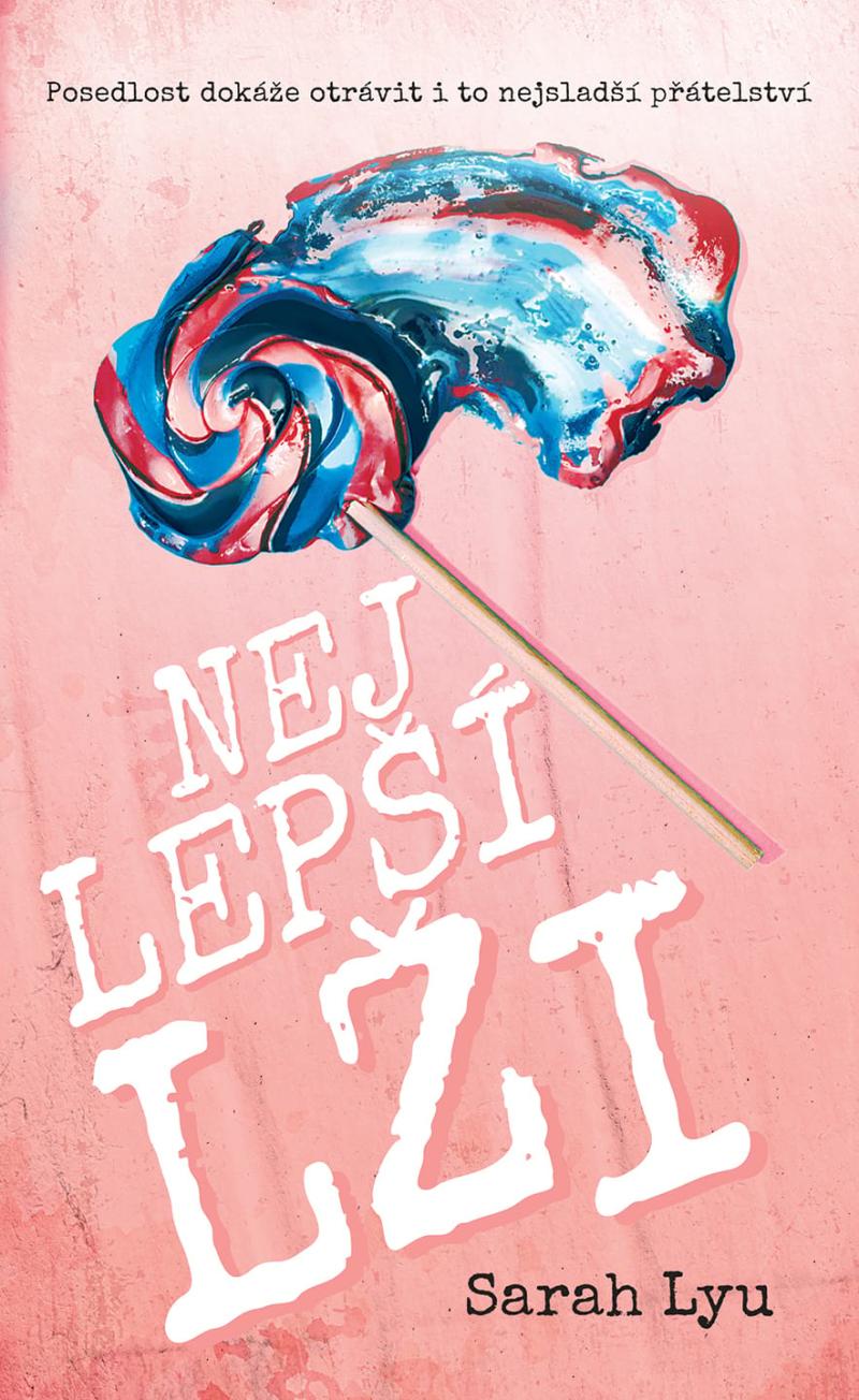 Obrázok Nejlepší lži - Posedlost dokáže otrávit