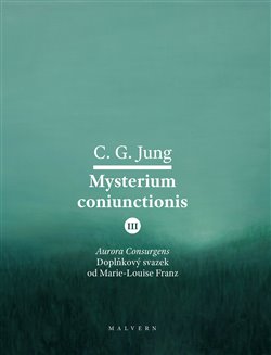 Obrazok Mysterium Coniunctionis III. - Aurora consurgens - doplňkový svazek od M. L. von Franz