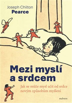 Obrazok Mezi myslí a srdcem - Jak se může mysl učit od srdce novým způsobům myšlení