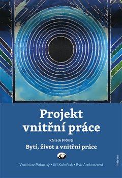 Obrázok Projekt vnitřní práce 1 - Bytí, život a vnitřní práce