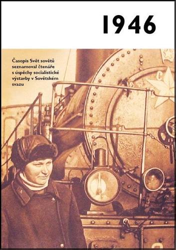 Obrázok 1946 - Jaké to tenkrát bylo aneb Co se stalo v roce, kdy jste se narodili 1946