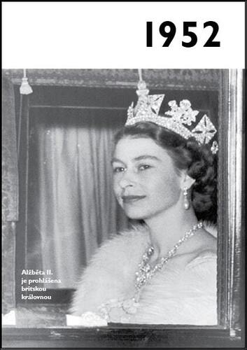 Obrázok 1952 - Jaké to tenkrát bylo aneb Co se stalo v roce, kdy jste se narodili 1952