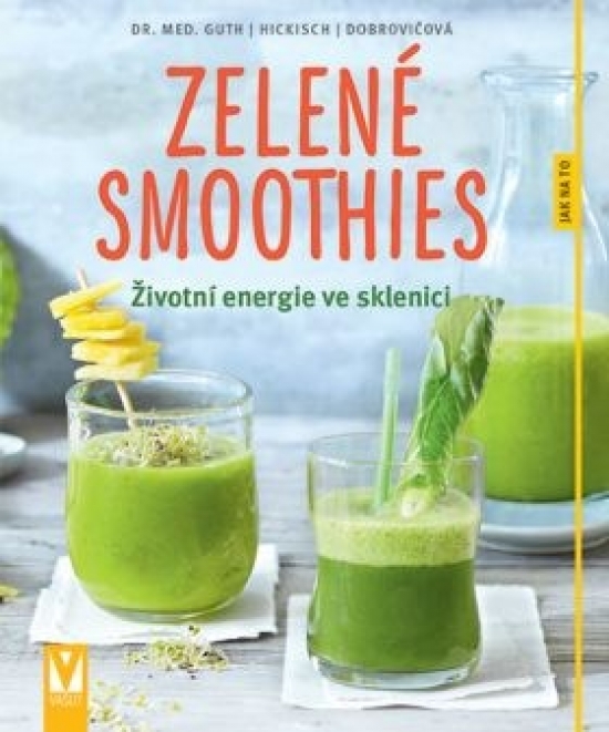 Obrazok Zelené smoothies - Životní energie ve sklenici
