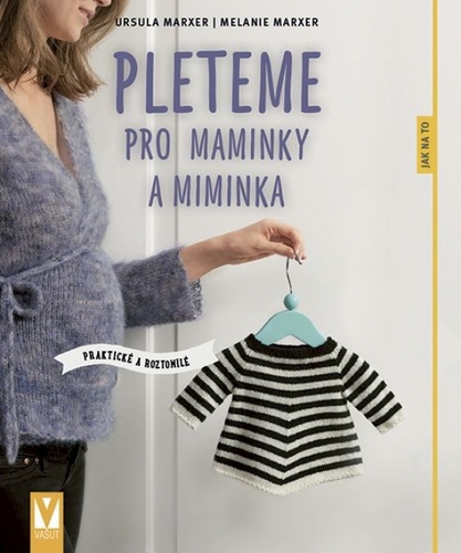 Obrázok Pleteme pro maminky a miminka