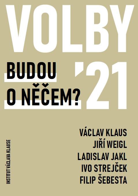 Obrázok Volby 2021 - Budou o něčem?