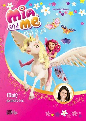Obrázok Mia a já: Malý jednorožec