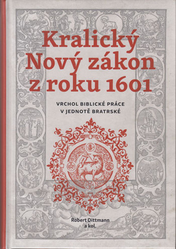 Obrázok Kralický Nový zákon z roku 1601 - Vrchol biblické práce v jednotě bratrské