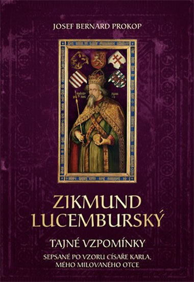 Obrázok Zikmund Lucemburský - Tajné vzpomínky, s