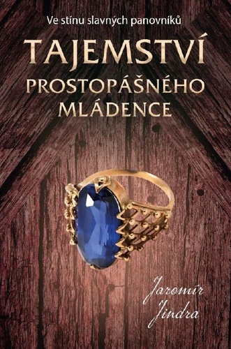 Obrázok Tajemství prostopášného mládence - Ve stínu slavných panovníků
