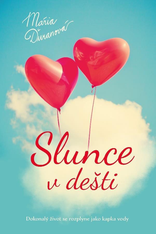 Obrázok Slunce v dešti - Dokonalý život se rozplyne jako kapka v vody