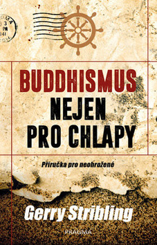 Obrázok Buddhismus nejen pro chlapy. Příručka pro neohrožené