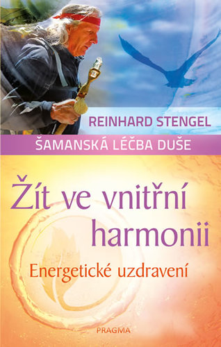 Obrázok Žít ve vnitřní harmonii - Energetické uzdravení