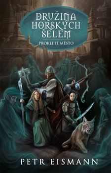 Obrázok Družina Horských šelem 4 - Prokleté město