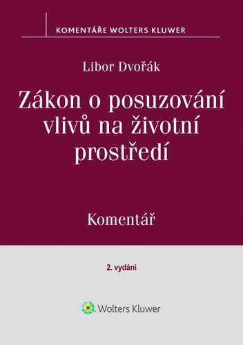 Obrázok Zákon o posuzování vlivů na životní prostředí: Komentář