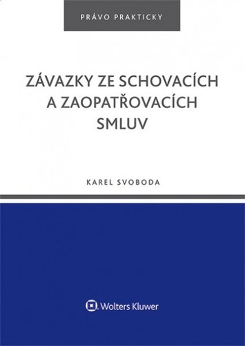 Obrázok Závazky ze schovacích a zaopatřovacích smluv