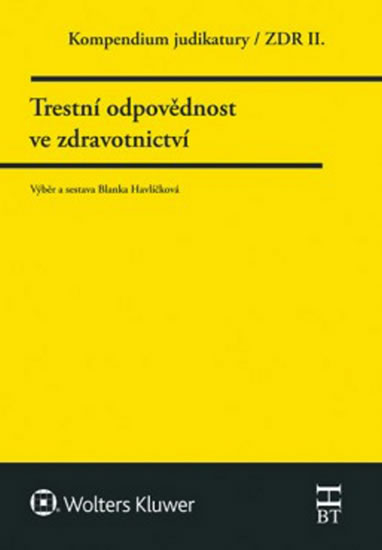 Obrázok Kompendium judikarury/ZDR II. - Trestní odpovědnost ve zdravotnictví