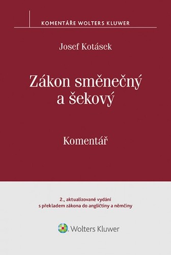 Obrázok Zákon směnečný a šekový: Komentář (2. vydání s překladem zákona do angličtiny a němčiny) 