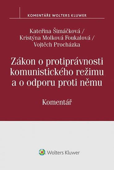 Obrázok Zákon o protiprávnosti komunistického režimu a o odporu proti němu - Komentář