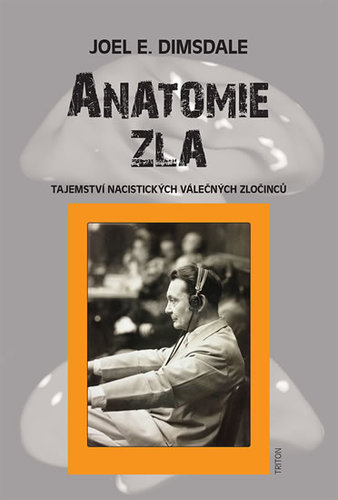 Obrázok Anatomie zla - Tajemství nacistických válečných zločinců
