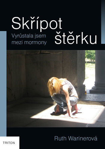 Obrázok Skřípot štěrku - Vyrůstala jsem mezi mormony