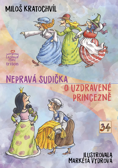 Obrázok Nepravá sudička, O uzdravené princezně