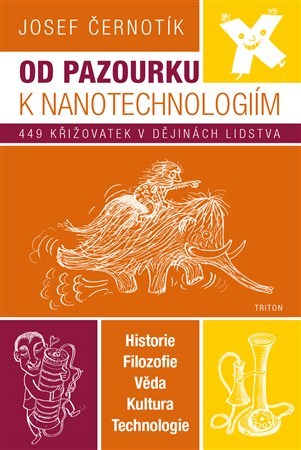 Obrázok Od pazourku k nanotechnologiím - 449 křižovatek v dějinách lidstva